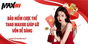 Bảo hiểm cược thể thao MAX88