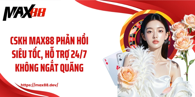 CSKH MAX88