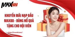 Khuyến mãi nạp đầu MAX88