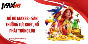 Nổ hũ MAX88
