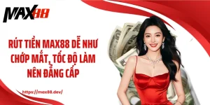 Rút tiền MAX88